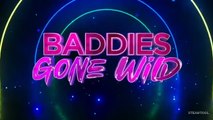 Baddies Gone Wild - Season 1 Episode 07- Hairslay