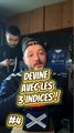 Devine avec les 3 indices ! #4 #Jeu #Indices