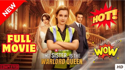 My Sister is The Warlord Queen FULL [High Quality Video]