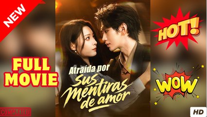 Atraída por sus mentiras de amor En Español