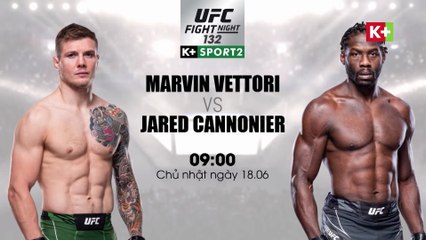 UFC on ESPN 47 : Marvin Vettori vs. Jared Cannonier | Trailer trên K+PC HD (nay là K+SPORT2 HD)