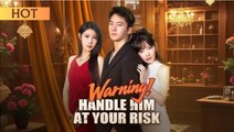 Warning! Handle Him at Your Risk FULLMOVIE 2026 #ENGLISHSUB