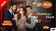 17 Heartbreaks – When Love Has No Voice FULLMOVIE 2026 #ENGLISHSUB