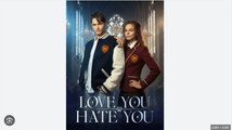 Love You Hate You FULLMOVIE 2026 #ENGLISHSUB