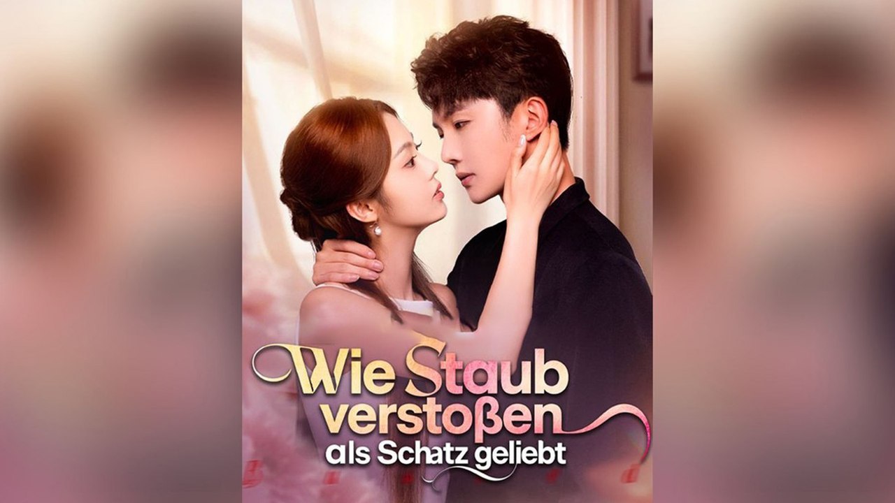 Wie Staub verstoßen, als Schatz geliebt | Ganzer Film | Deutsch Synchronisiert | Berührendes Liebesdrama