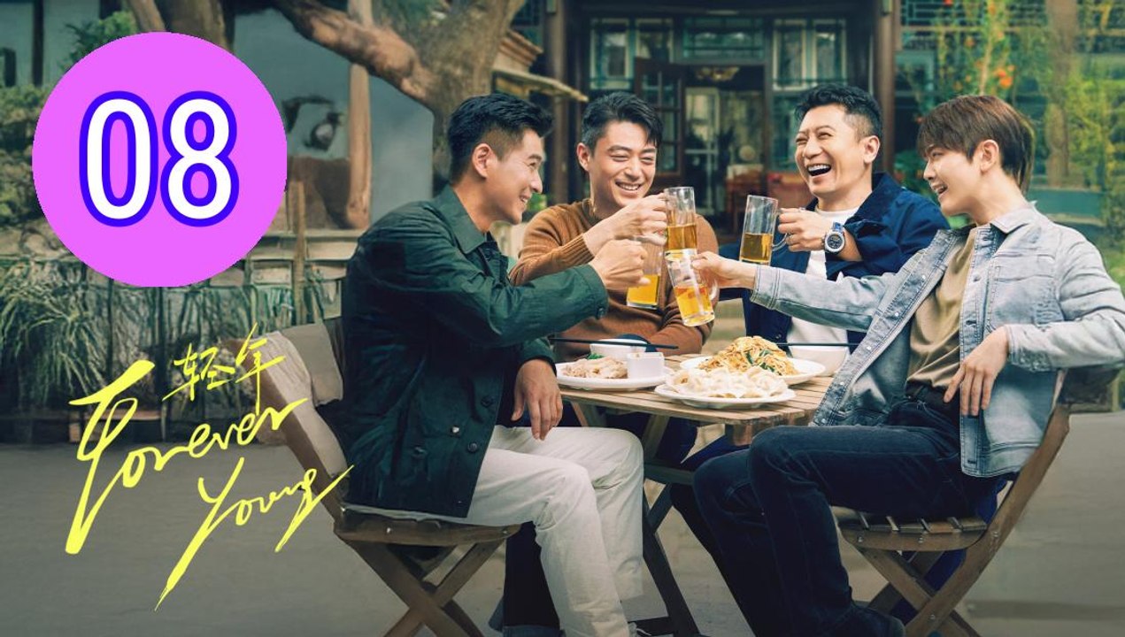 Forever Young Chinese Drama Episode 8 Engsub