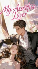 My Assertive Lover - Full Episode & Movie