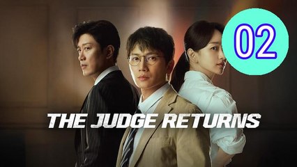 The Judge Returns Episode 2 Engsub