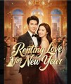 Renting Love for New Year. - Full Movies English Sub
