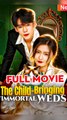 The Child-Bringing Immortal Weds - Chinese Drama - English Sub