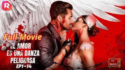 El Amor Es Una Danza Peligrosa - Completo