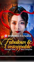 Fabulous And Unstoppable - Chinese Drama - English Sub