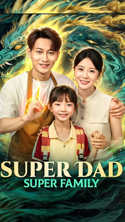 Super Papa Super Famille - Short Drama | Full HD Series