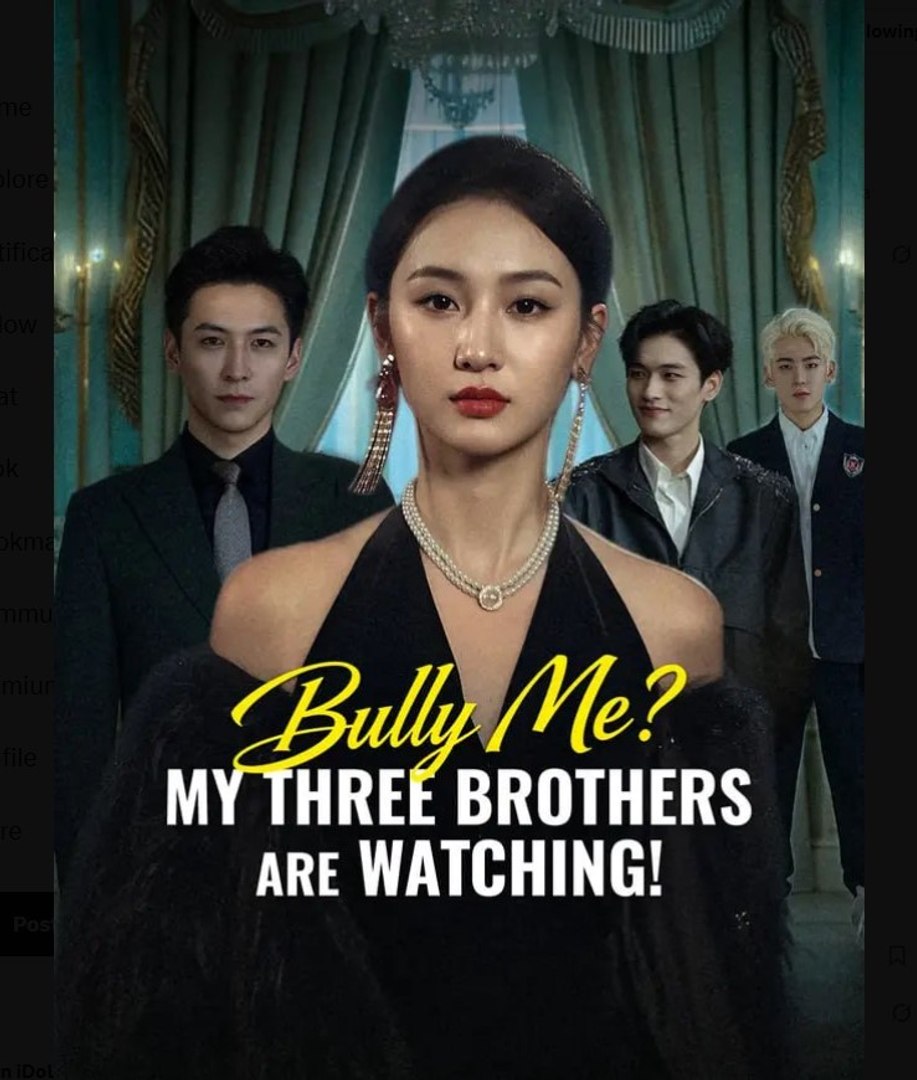 ⁣Bully Me My Three Brothers Are Watching - Full Movies English Sub