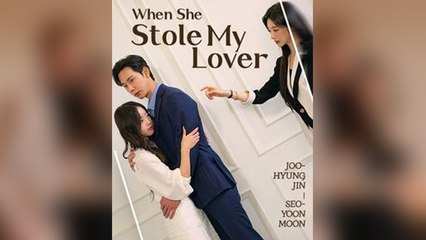 When She Stole My Lover