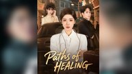 Paths of healing chinese drama Engsub