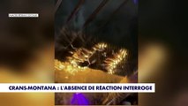Incendie de Crans-Montana : l'absence de réaction interroge