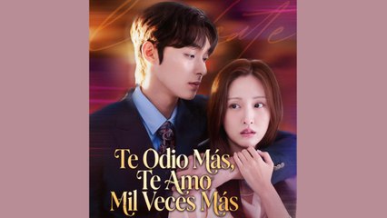 Te Odio Más, Te Amo Mil Veces Más Doblado
