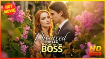 Divorced the CEO, Became the Boss | Full Movie HD - Best Drama ShortFilms Hot Romance Sweet Romance Modern Dysfunctional-Family Emotional Girl Power Reunited Lovers Romantic USA Mansion Office Wedding Contemporary All Ages Billionaire CEO