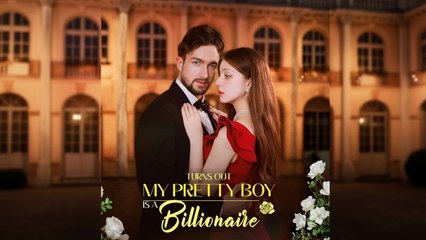 TURNS OUT MY PRETTY BOY IS A  BILLIONAIRE FULL MOVIE ENGLISH SUB