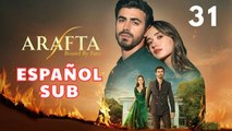 Arafta - Episodio 31 | Subtitulado en Español | Drama Turco 2025