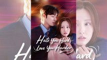 Hate You Hard Love You Harder #FullMovie❤️‍🔥