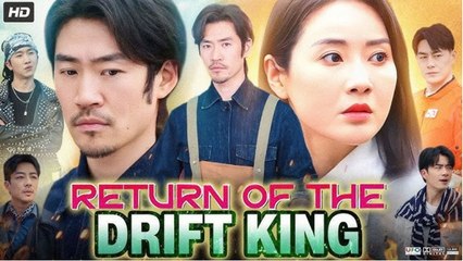 [Hot 2025🔥] (Dubbed) Return Of The Drift King - Netshort