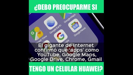 ¿Debo preocuparme si tengo un celular Huawei?