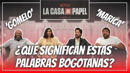 Actores de ‘La casa de papel’ adivinan el significado de palabras bogotanas