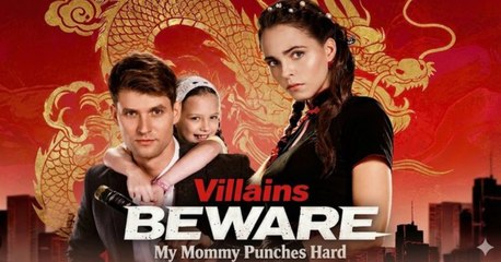 [ Hot 2025🔥] Villains Beware My Mommy Punches Hard Full Movie GS