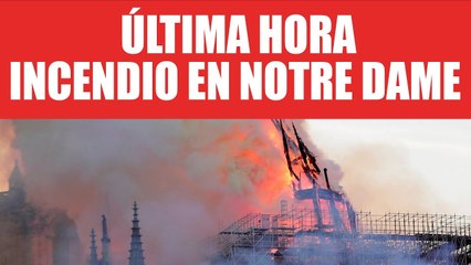 Incendio en Notre Dame