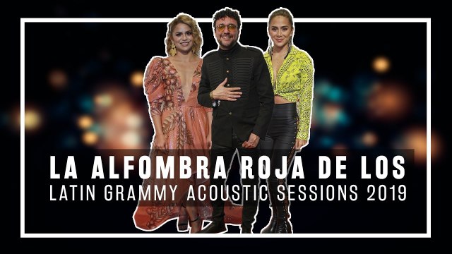 Así vistieron los famosos en la alfombra roja de los Latin Grammy Acoustic Sessions 2019