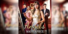 [Hot 2025🔥] Angel's Masterpiece Full Movie_ Goodshort