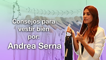 Cuándo usar la camisa por dentro, y otros consejos de Andrea Serna para vestir mejor