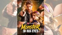 Monster in His Eyes Full Movie RS