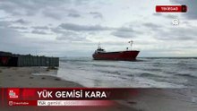 Tekirdağ'da yük gemisi karaya oturdu