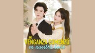 Mi venganza comenzó en nuestra boda [ Doblado ]