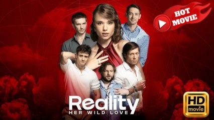 [ Hot 2025🔥] Her Wild Love Reality EngSub #dramashorts