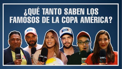 ¿Qué tanto saben los famosos de la Copa América?