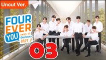 Fourever You Season 2 - Episode 3 (English Subtitle)