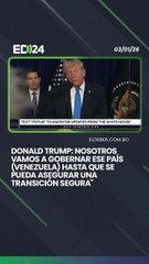Donald Trump: Nosotros vamos a gobernar ese país (Venezuela) hasta que se pueda asegurar una transición segura"