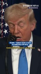 Trump: "Vamos fazer o povo da Venezuela ser rico"