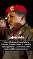 Hugo Chávez denunciaba a Estados Unidos como la “nación más agresora” y advertía sobre una posible intervención.