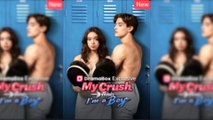 My Crush Thinks I'm A Boy Full Movie