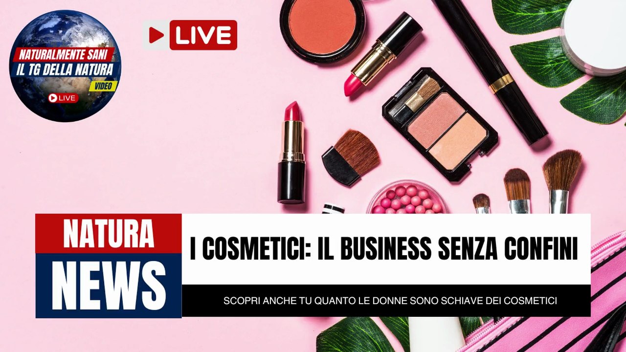 Cosmetici, un grandissimo Business