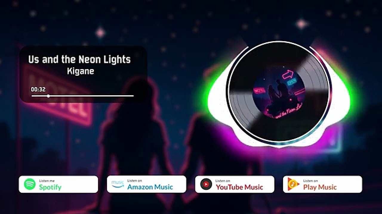 KIGANE - Us and the Neon Lights - [Kigane Studio Production] 🟣