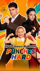 Villains Beware My Mommy Punches Hard 🍿