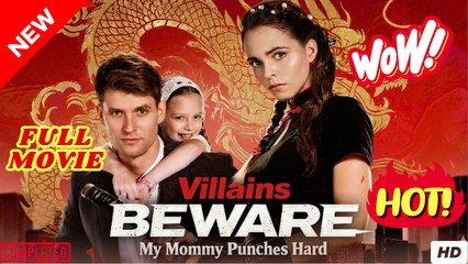 Villains Beware My Mommy Punches Hard [ NEW MOVIE RELEASES ] Dailymotion