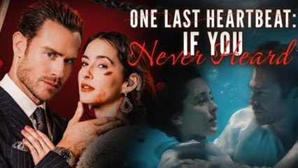 [FULL VERSION] One Last Heartbeat - If You Never Heard | FortifyChannel