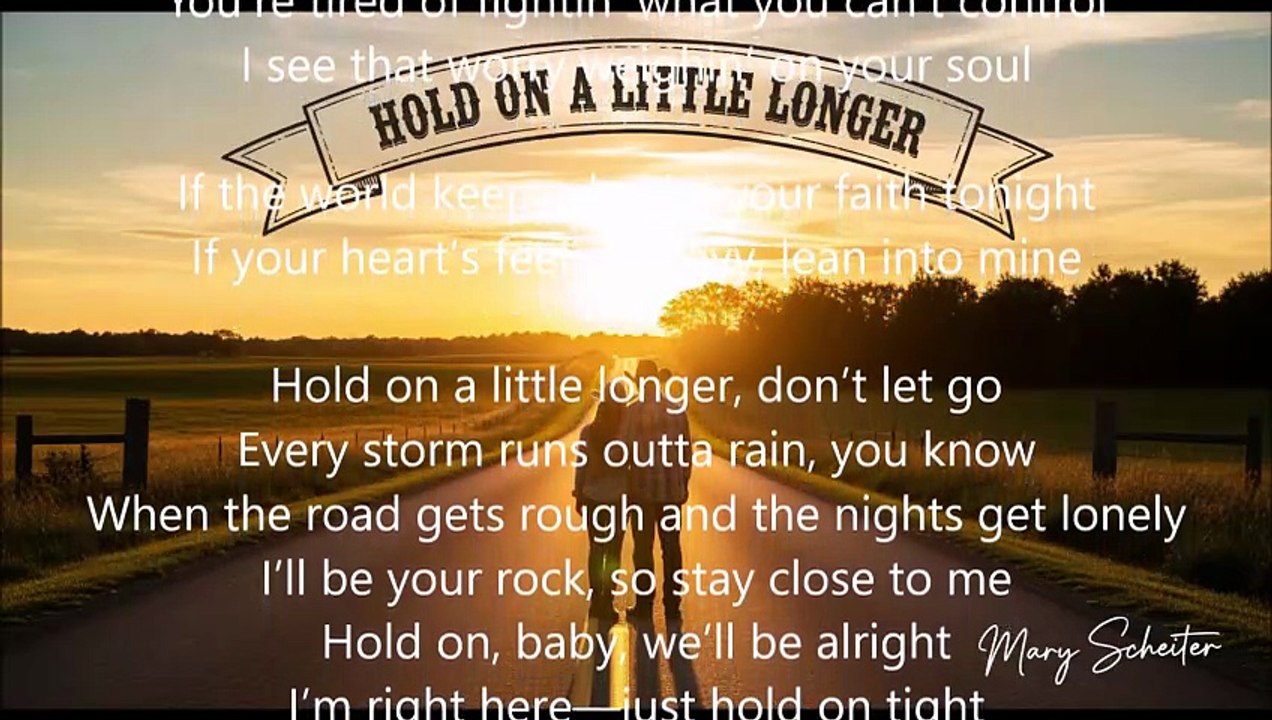Hold On a Little Longer - Country Music (Official Lyric Audio)